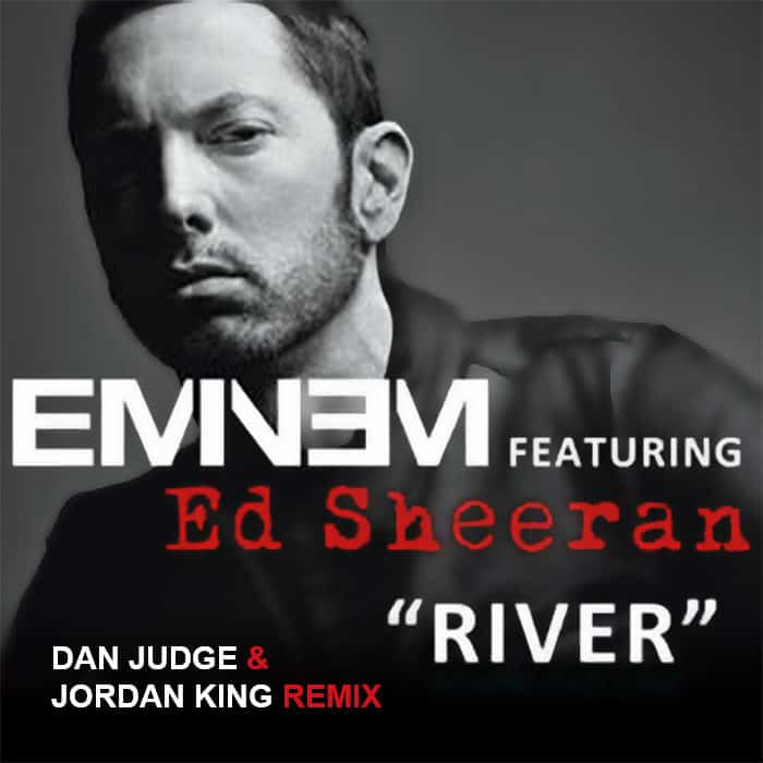 Eminem ft. Ed Sheeran - River (Dan Judge & Jordan King Remix)